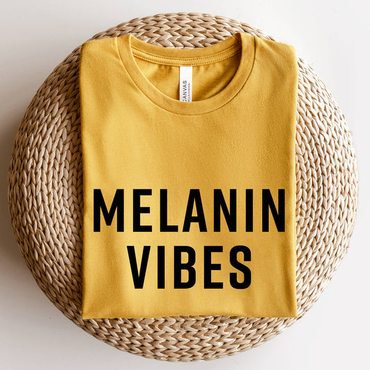 Melanin Vibes T-Shirt Black Girl Magic Tee Shirt